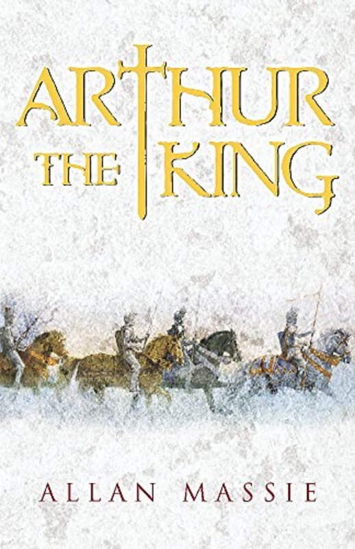 Book cover for "Arthur the King" by Allan Massie