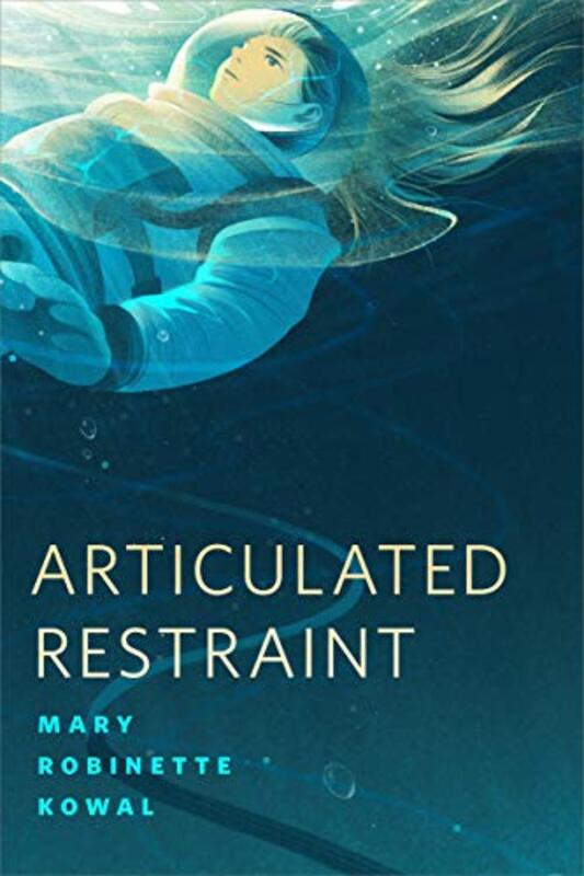 Book cover for "Articulated Restraint" by Mary Robinette Kowal