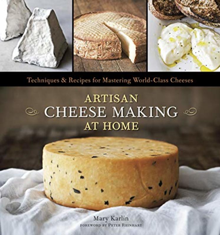 Book cover for "Artisan Cheese Making at Home" by Mary Karlin