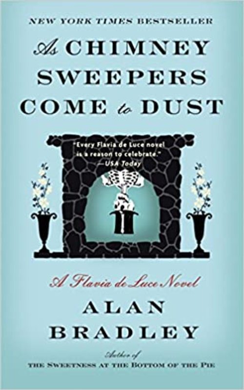 Book cover for "As Chimney Sweepers Come to Dust" by Alan Bradley