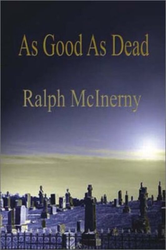 Book cover for "As Good As Dead" by Ralph McInerny