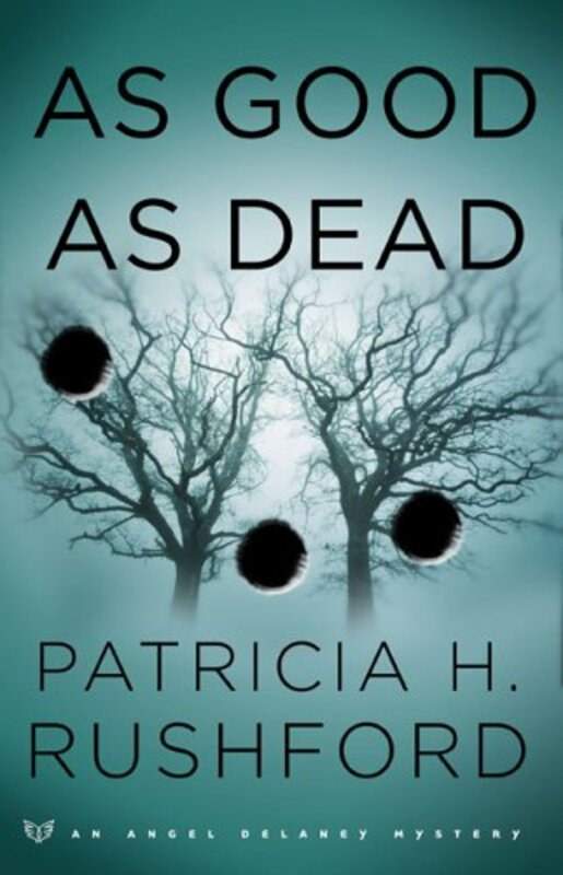 Book cover for "As Good as Dead" by Patricia H Rushford