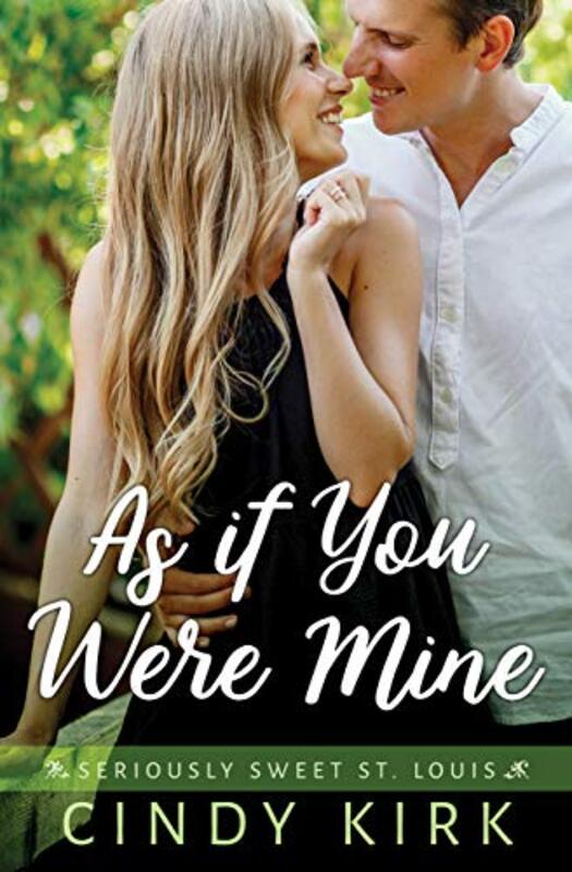 Book cover for "As If You Were Mine" by Cindy Kirk