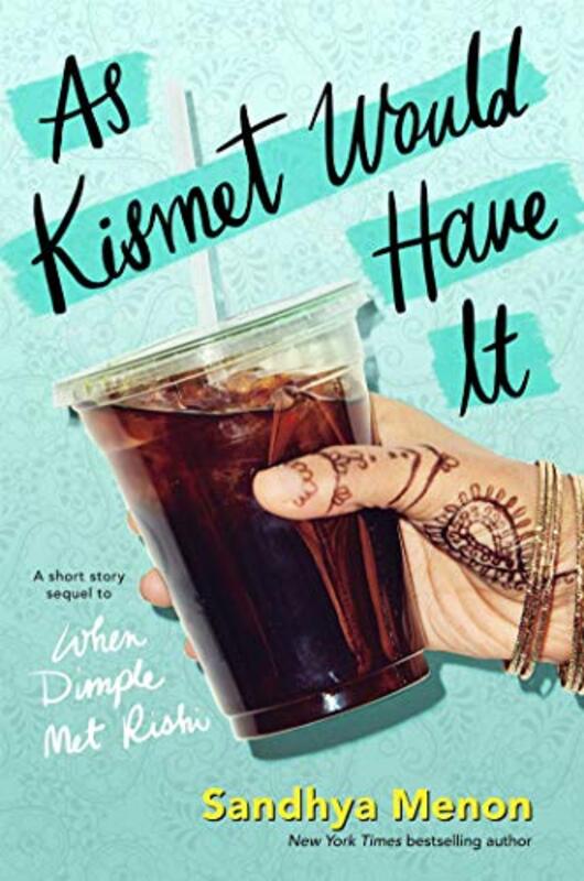 Book cover for "As Kismet Would Have It" by Sandhya Menon