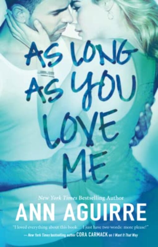 Book cover for "As Long As You Love Me" by Ann Aguirre