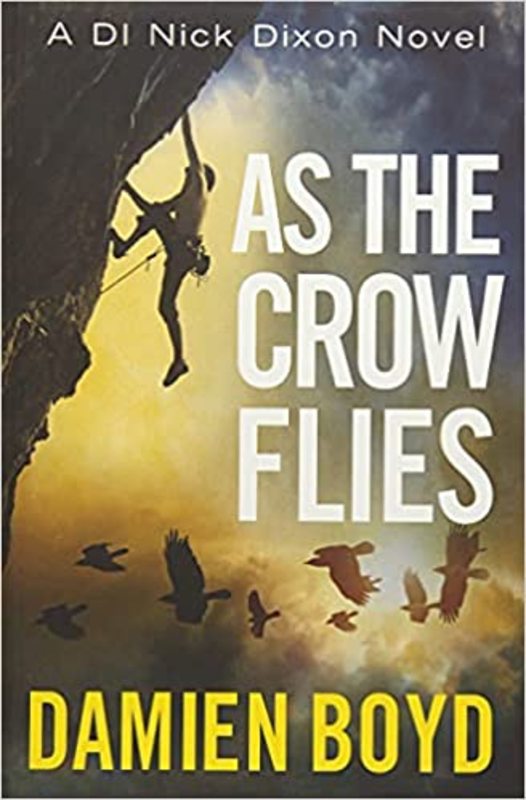 Book cover for "As the Crow Flies" by Damien Boyd