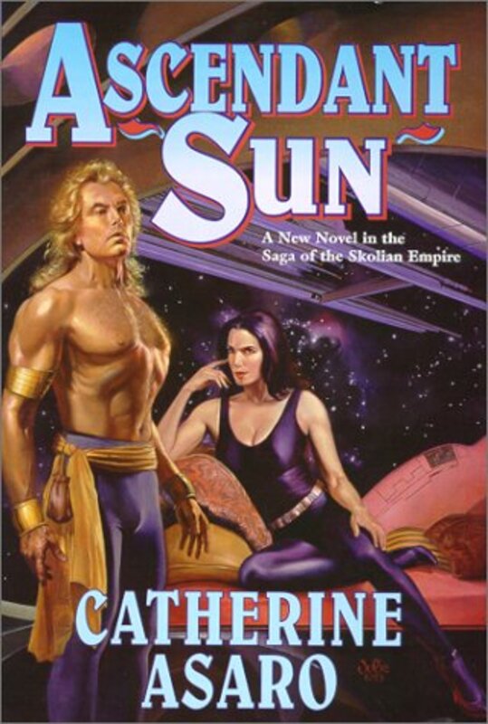 Book cover for "Ascendant Sun" by Catherine Asaro