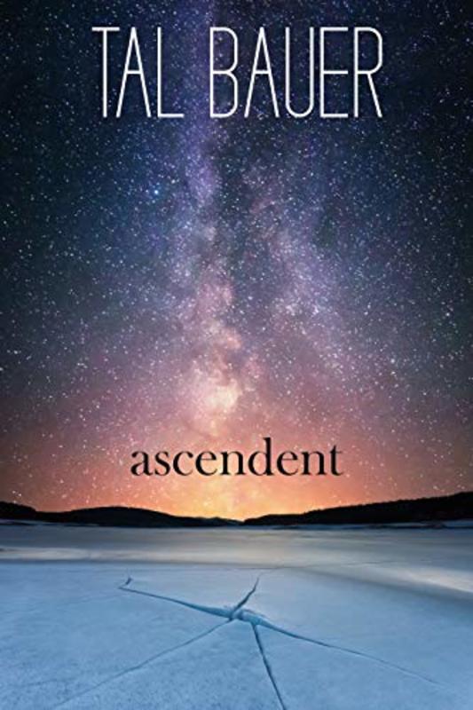 Book cover for "Ascendent" by Tal Bauer