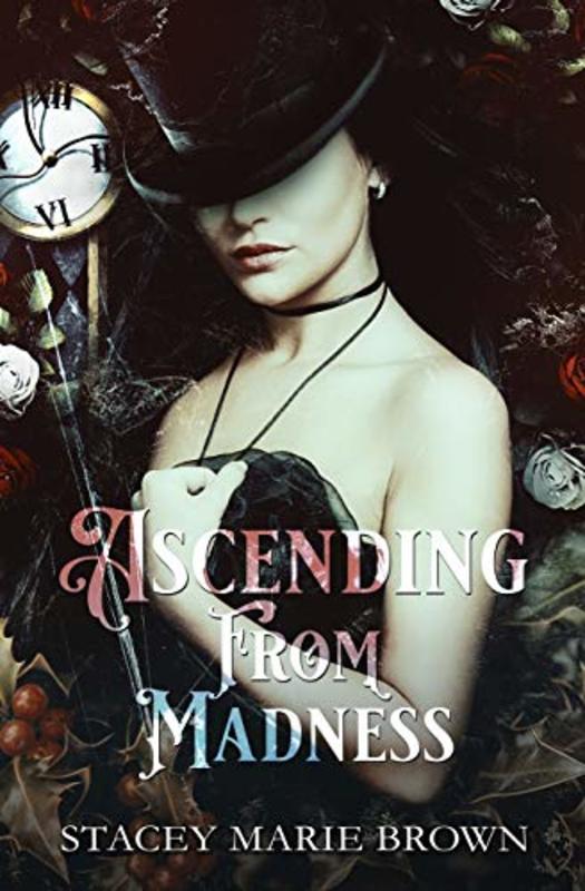 Book cover for "Ascending From Madness" by Stacey Marie Brown