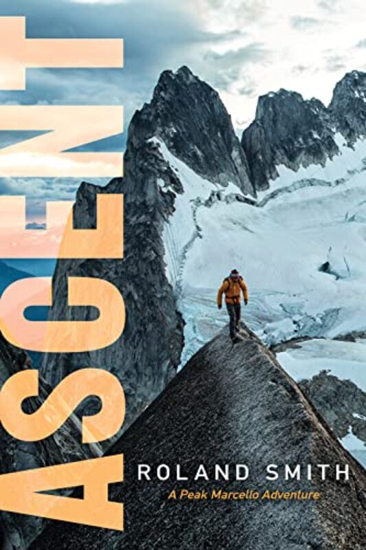 Book cover for "Ascent" by Roland Smith