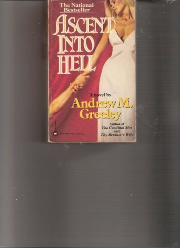Book cover for "Ascent Into Hell" by Andrew M Greeley