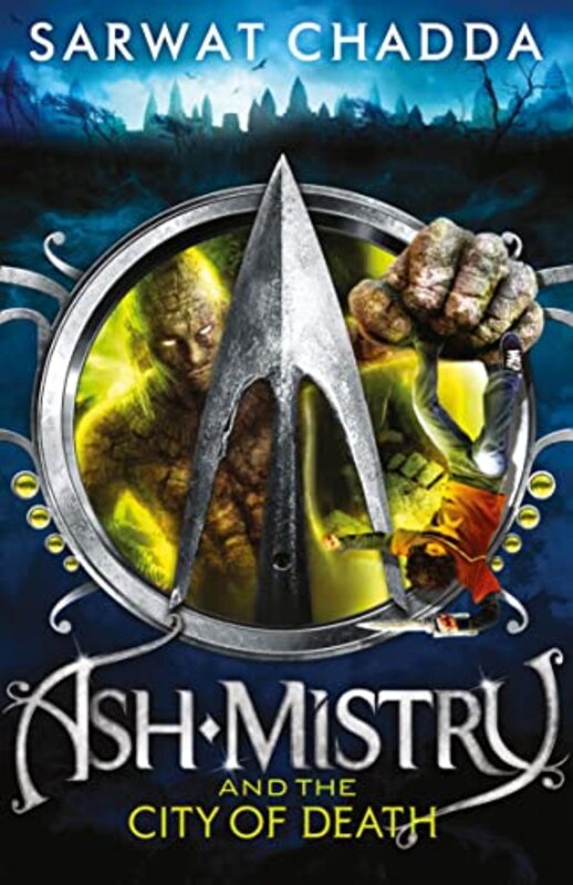 Book cover for "Ash Mistry and the City of Death" by Sarwat Chadda