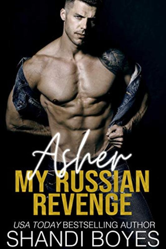 Book cover for "Asher: My Russian Revenge" by Shandi Boyes