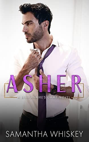 Book cover for "Asher" by Samantha Whiskey