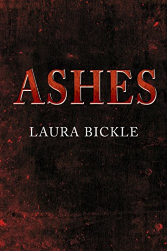 Book cover for "Ashes" by Laura Bickle