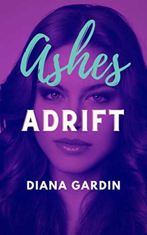 Book cover for "Ashes Adrift" by Diana Gardin