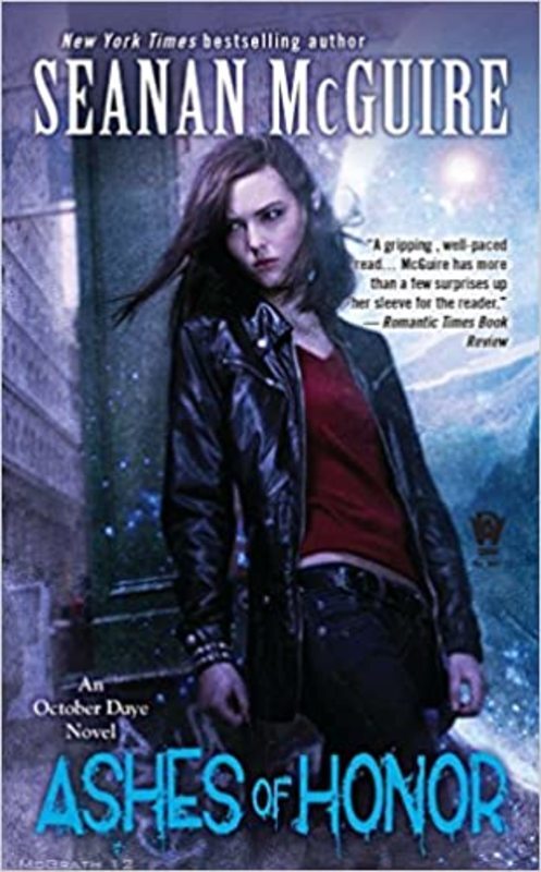 Book cover for "Ashes of Honor" by Seanan McGuire