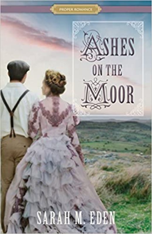 Book cover for "Ashes on the Moor" by Sarah M Eden