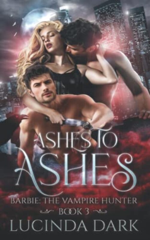 Book cover for "Ashes to Ashes" by Lucinda Dark