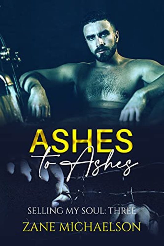 Book cover for "Ashes to Ashes" by Zane Michaelson