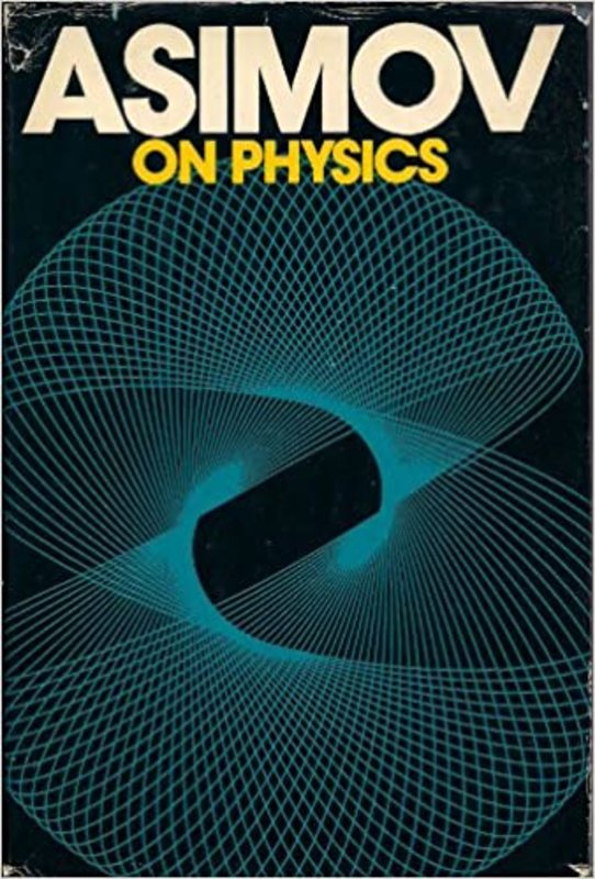Book cover for "Asimov on Physics" by Isaac Asimov