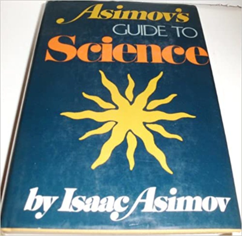 Book cover for "Asimov's Guide to Science" by Isaac Asimov