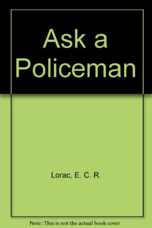 Book cover for "Ask A Policeman" by ECR Lorac