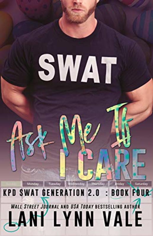 Book cover for "Ask Me If I Care" by Lani Lynn Vale
