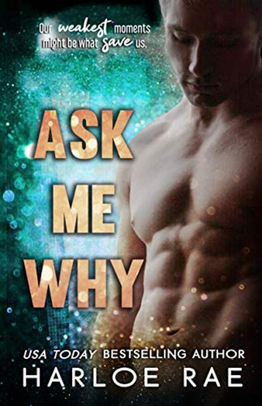 Book cover for "Ask Me Why" by Harloe Rae