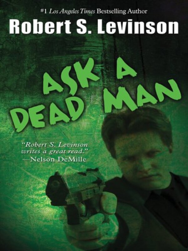 Book cover for "Ask a Dead Man" by Robert S Levinson