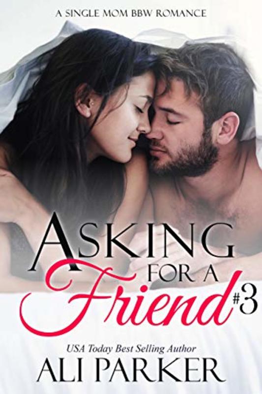 Book cover for "Asking For A Friend #3" by Ali Parker