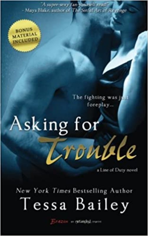 Book cover for "Asking For Trouble" by Tessa Bailey