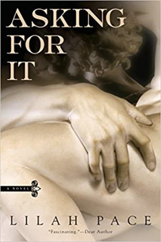 Book cover for "Asking for It" by Lilah Pace