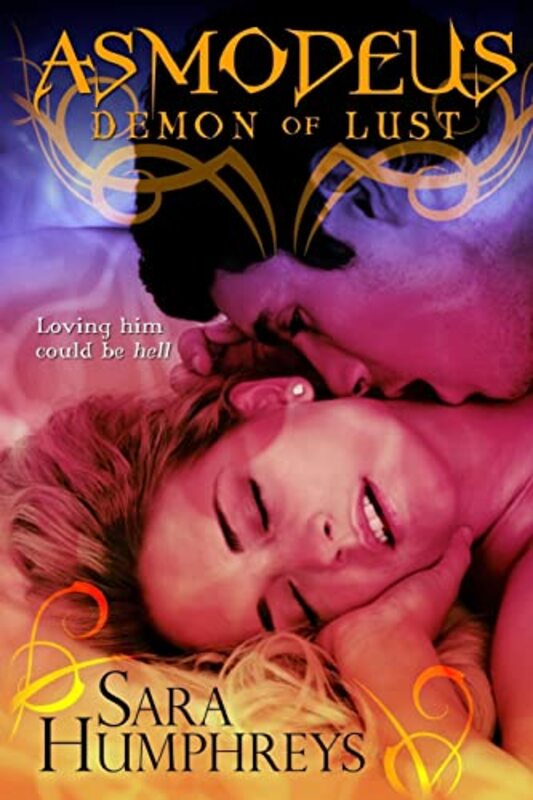 Book cover for "Asmodeus: Demon of Lust" by Sara Humphreys