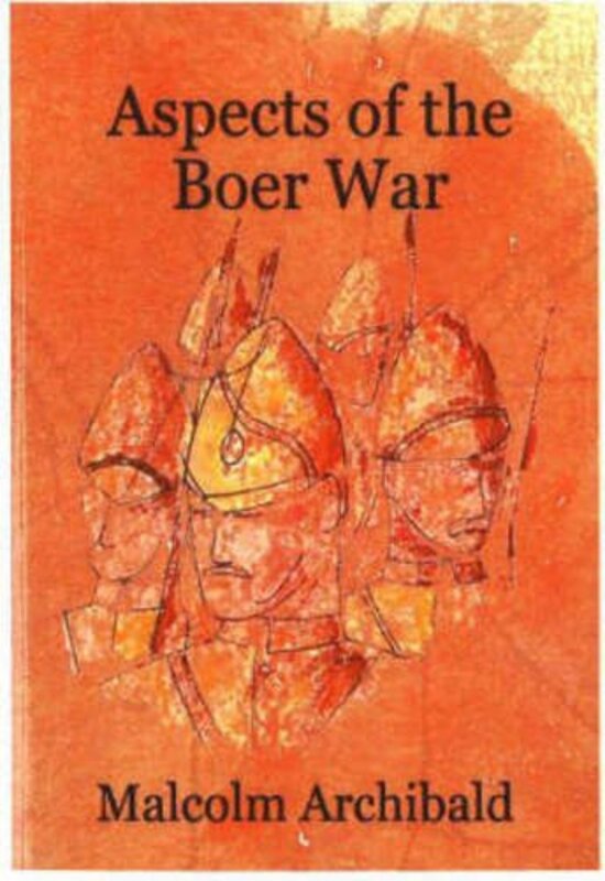 Book cover for "Aspects Of The Boer War" by Malcolm Archibald