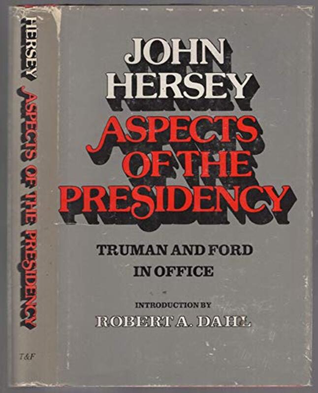 Book cover for "Aspects of the Presidency" by John Hersey