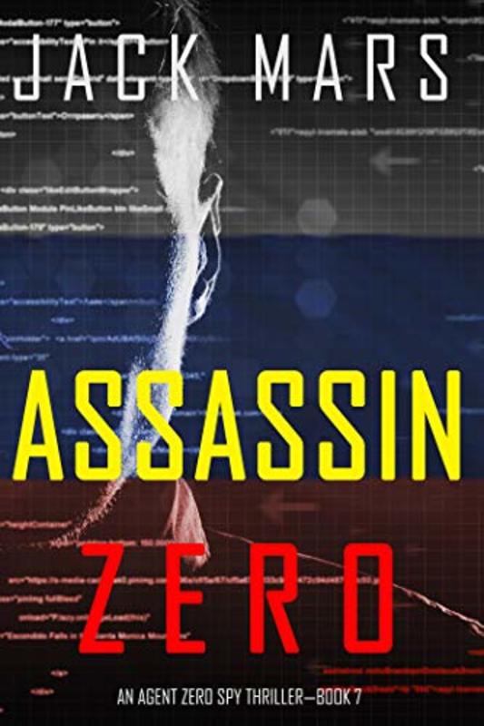 Book cover for "Assassin Zero" by Jack Mars