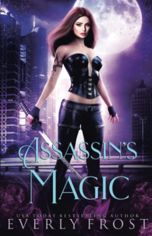 Book cover for "Assassin's Magic" by Everly Frost