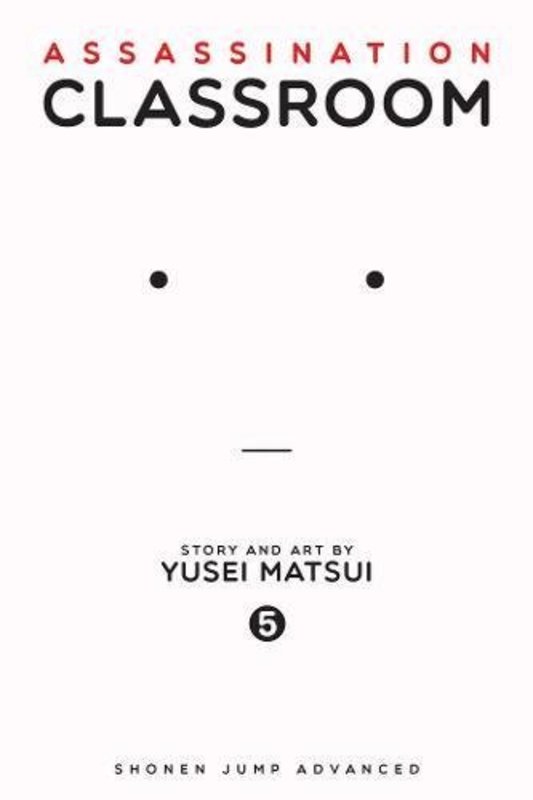 Book cover for "Assassination Classroom, Vol. 05: Time to Show Off a Hidden Talent" by Yūsei Matsui