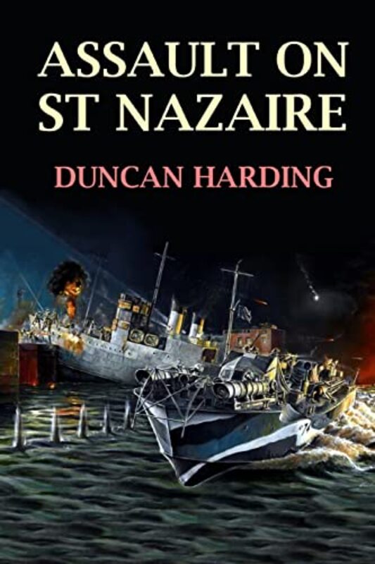 Book cover for "Assault on St Nazaire" by Charles Whiting
