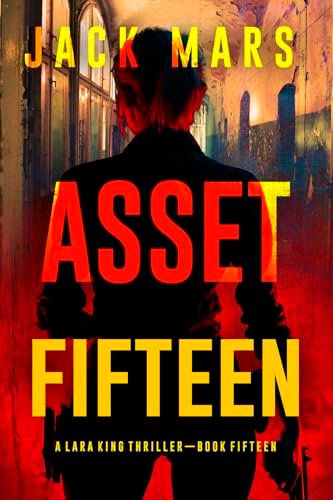 Book cover for "Asset Fifteen" by Jack Mars