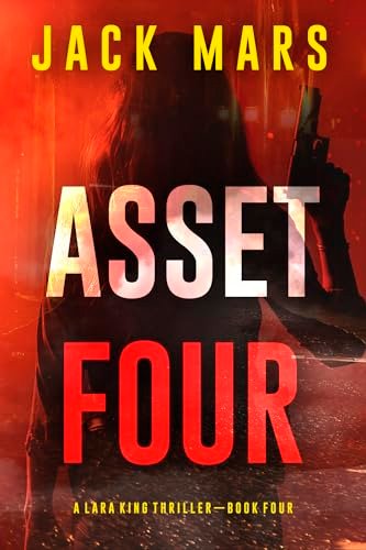 Book cover for "Asset Four" by Jack Mars
