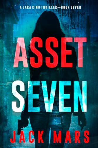 Book cover for "Asset Seven" by Jack Mars
