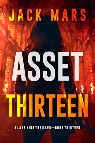 Book cover for "Asset Thirteen" by Jack Mars