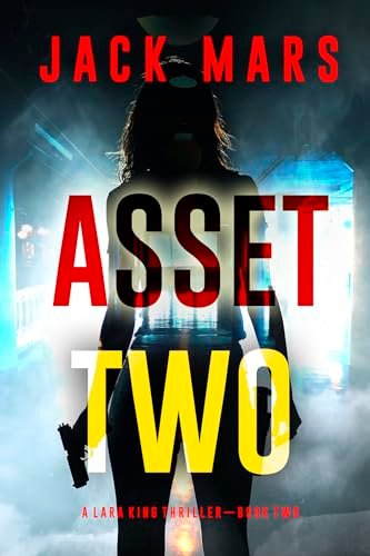 Book cover for "Asset Two" by Jack Mars