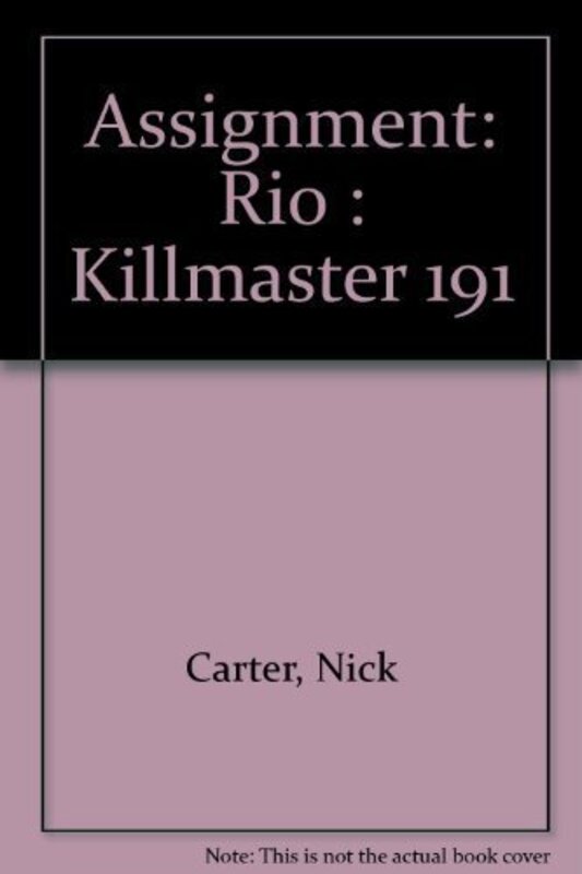 Book cover for "Assignment: Rio" by Nick Carter