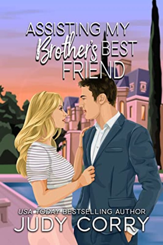 Book cover for "Assisting My Brother's Best Friend" by Judy Corry