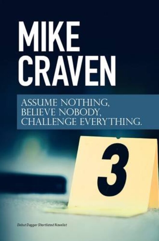 Book cover for "Assume Nothing, Believe Nobody, Challenge Everything" by Mike MW Craven