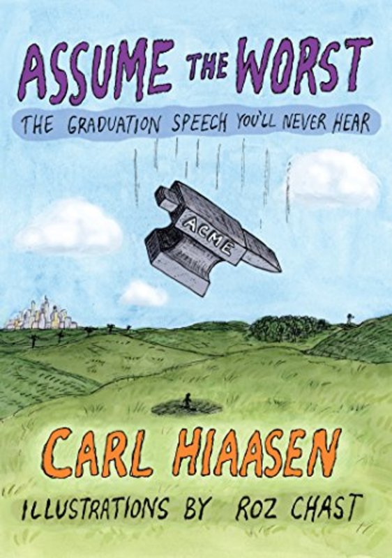 Book cover for "Assume the Worst" by Carl Hiaasen