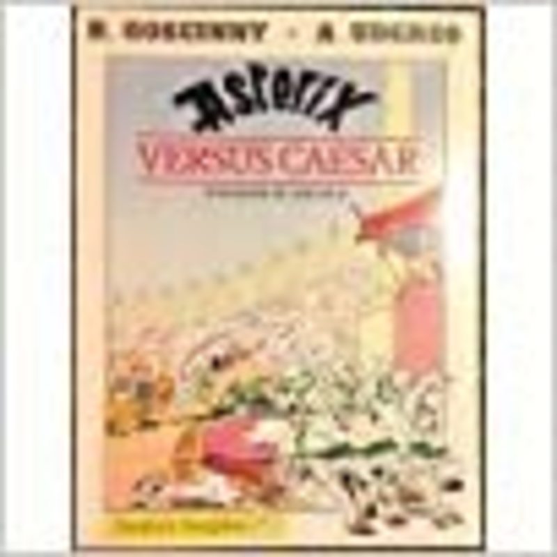 Book cover for "Asterix Versus Caesar" by Goscinny